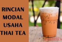rincian modal usaha Thai Tea