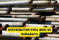 Distributor Pipa Besi di Surabaya