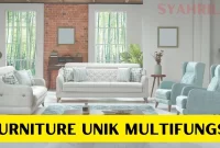 Furniture unik multifungsi