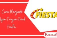 Cara menjadi agen frozen food Fiesta